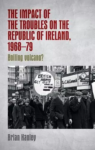 The Impact of the Troubles on the Republic of Ireland, 1968–79 cover