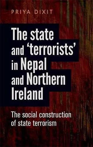 The State and ‘Terrorists’ in Nepal and Northern Ireland cover