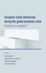 European Social Democracy During the Global Economic Crisis cover