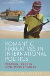 Romantic Narratives in International Politics cover