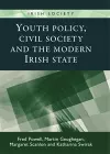 Youth Policy, Civil Society and the Modern Irish State cover