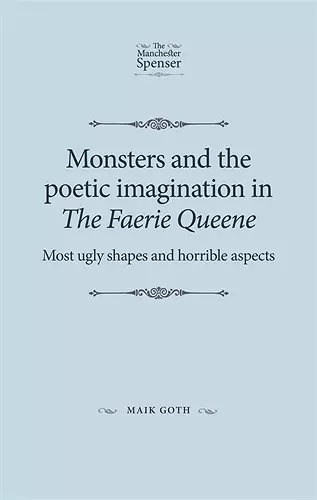 Monsters and the Poetic Imagination in the Faerie Queene cover