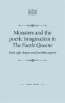 Monsters and the Poetic Imagination in the Faerie Queene cover