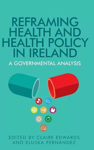 Reframing Health and Health Policy in Ireland cover