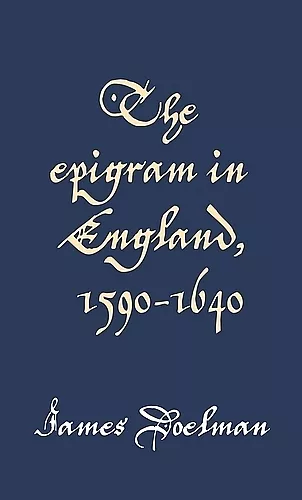 The Epigram in England, 1590–1640 cover