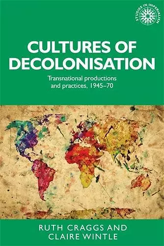 Cultures of decolonisation cover