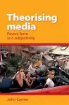 Theorising Media cover