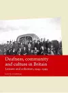 Deafness, Community and Culture in Britain cover