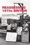 Reassessing 1970s Britain cover