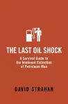 The Last Oil Shock cover