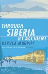 Through Siberia by Accident cover