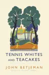 Tennis Whites and Teacakes cover