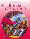 Re-discovering Britain 1750-1900 cover