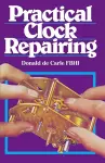 Practical Clock Repairing cover