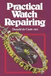 Practical Watch Repairing cover