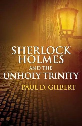 Sherlock Holmes & the Unholy Trinity cover