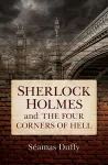 Sherlock Holmes and the Four Corners of Hell cover