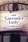 The 'Lavender Lady' Casefile cover