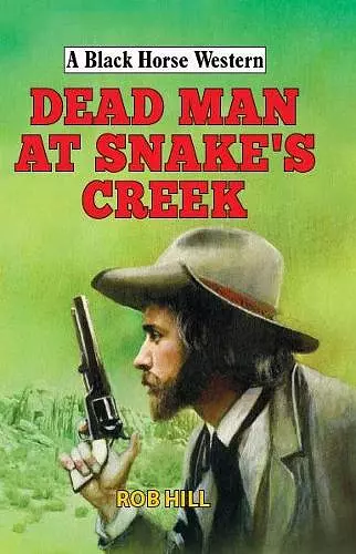 Dead Man at Snake's Creek cover