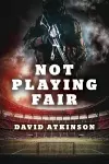 Not Playing Fair cover