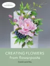 Creating Flowers from Flowerpaste cover