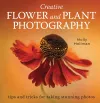 Creative Flower and Plant Photography cover