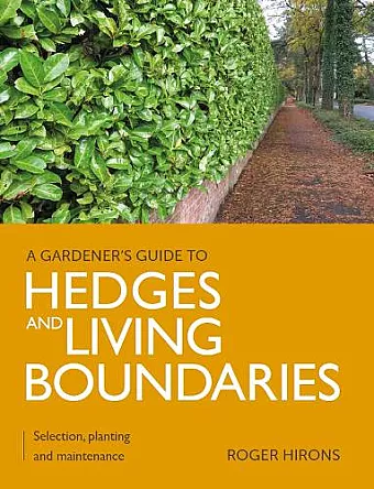 Gardener's Guide to Hedges and Living Boundaries cover