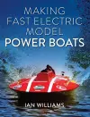 Making Fast Electric Model Power Boats cover