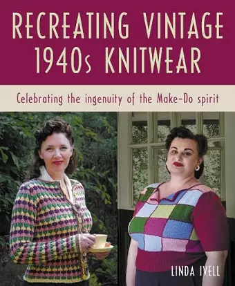 Recreating Vintage 1940s Knitwear cover