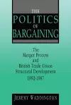 The Politics of Bargaining cover