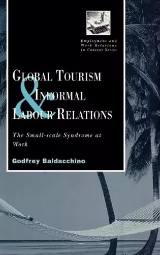 Global Tourism and Informal Labour Relations cover