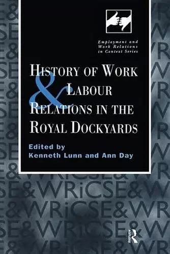 History of Work and Labour Relations in the Royal Dockyards cover