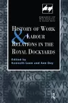 History of Work and Labour Relations in the Royal Dockyards cover