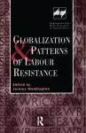 Globalization and Patterns of Labour Resistance cover