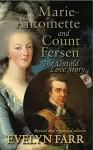 Marie-Antoinette and Count Fersen - The Untold Love Story cover
