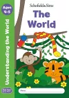 Get Set Understanding the World: The World, Early Years Foundation Stage, Ages 4-5 cover