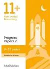 11+ Non-verbal Reasoning Progress Papers Book 2: KS2, Ages 9-12 cover