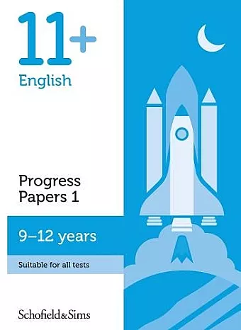 11+ English Progress Papers Book 1: KS2, Ages 9-12 cover