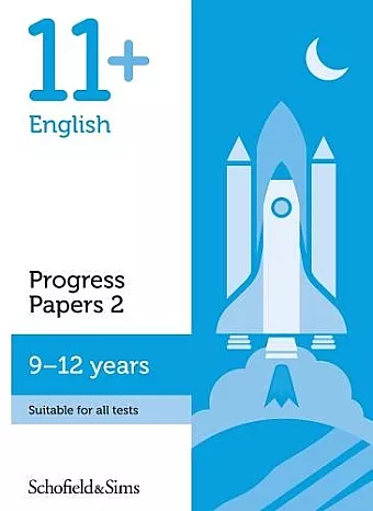 11+ English Progress Papers Book 2: KS2, Ages 9-12 cover