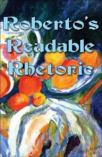 Roberto's Readable Rhetoric cover