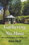 Gathering No Moss cover