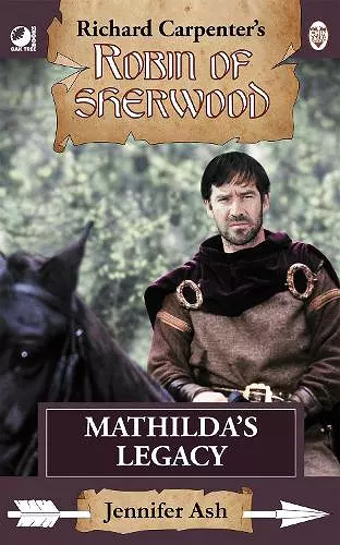 Robin of Sherwood - Mathilda's Legacy cover