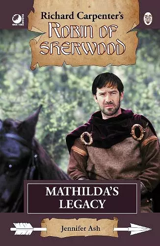 Robin of Sherwood - Mathilda's Legacy cover
