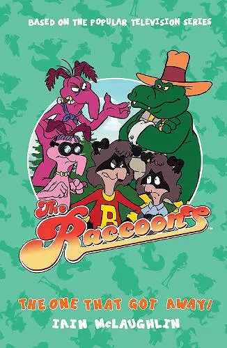 The Raccoons - The One That Got Away! cover