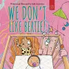 We Don't Like Bertie! cover