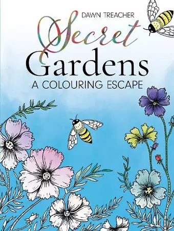 Secret Gardens - A Colouring Escape cover