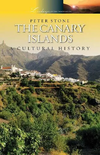 The Canary Islands: A Cultural History cover