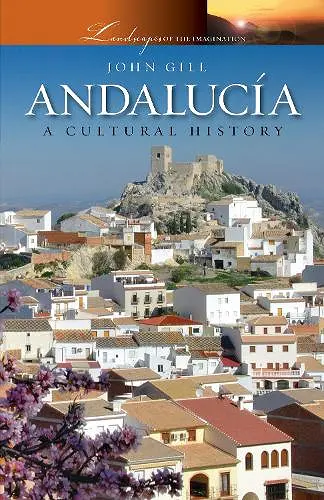 Andalucía: A Cultural History cover