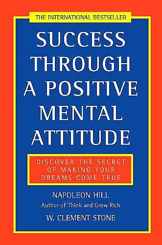 Success Through a Positive Mental Attitude cover