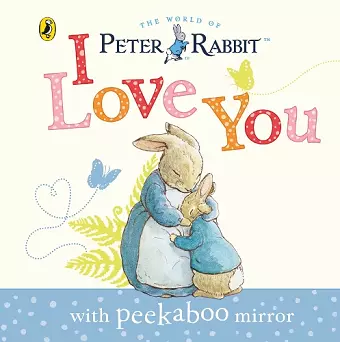 Peter Rabbit: I Love You cover